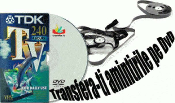 Servicii captura, transfer, convertire caseta video pe dvd