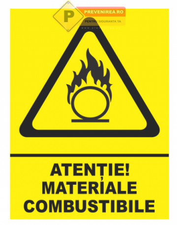 Indicatoare pentru materiale combustibile de la Prevenirea Pentru Siguranta Ta G.i. Srl