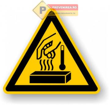 Semne pentru produse fierbinte de la Prevenirea Pentru Siguranta Ta G.i. Srl