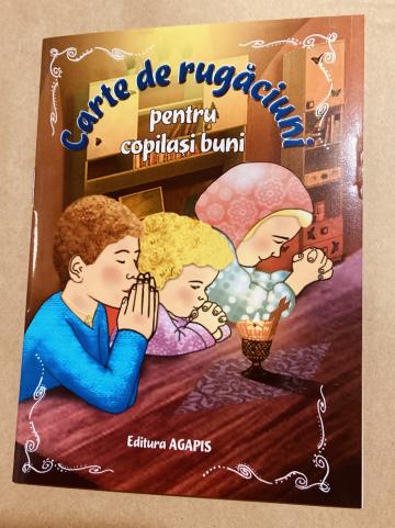 Carte de rugaciuni pentru copilasi buni