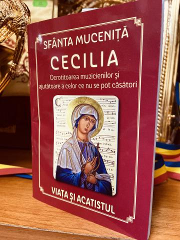 Carte, Viata si acatistul Sfintei Mucenite Cecilia