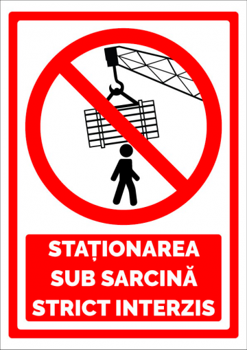 Indicator pentru stationarea sub sarcina strict interzis de la Prevenirea Pentru Siguranta Ta G.i. Srl