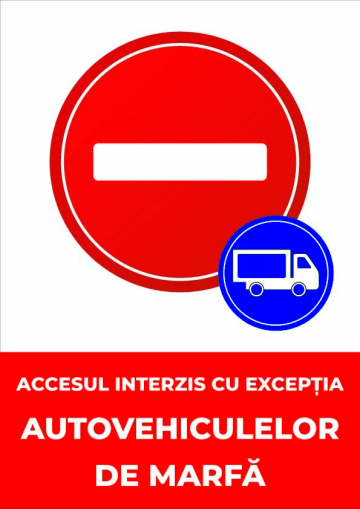 Indicator accesul interzis cu exceptia autovehiculelor