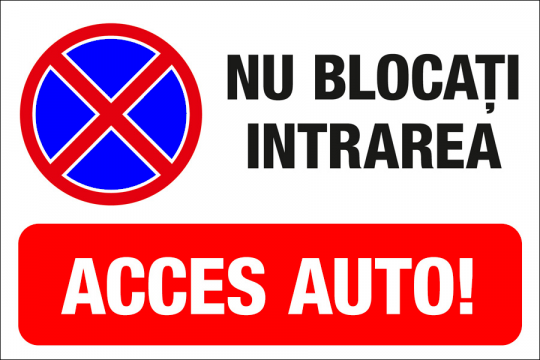 Indicator pentru acces auto nu blocati intrarea
