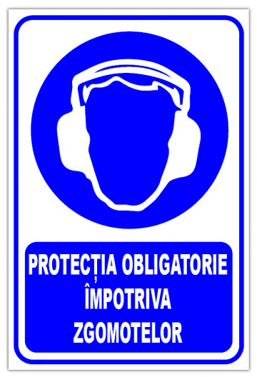 Indicator protectia obligatorie impotriva zgomotelor