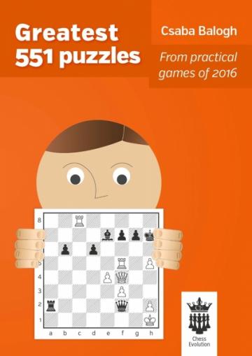 Carte, Greatest 551 puzzles, Csaba Balogh de la Chess Events Srl