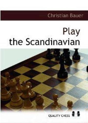 Carte, Play the Scandinavian - Christian Bauer de la Chess Events Srl