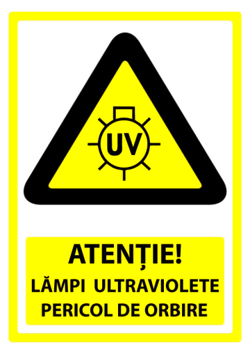 Semn pentru lampi ultraviolete de la Prevenirea Pentru Siguranta Ta G.i. Srl