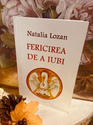 Carte, Fericirea de a iubi Natalia Lozan