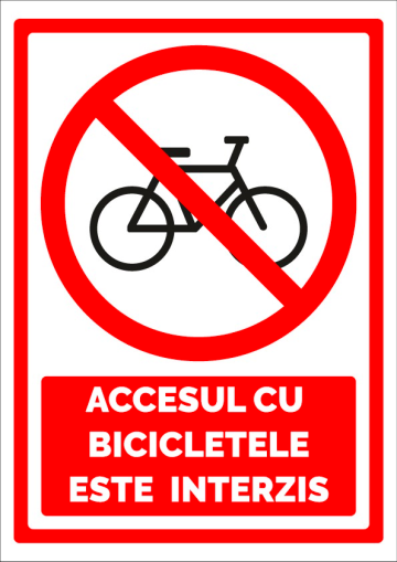 Indicator accesul cu bicicletele este interzis