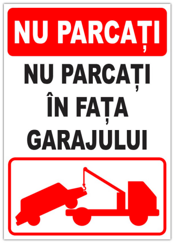 Indicator pentru parcare nu parcati in fata garajului