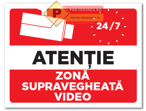 Indicatoare pentru supraveghere video non stop de la Prevenirea Pentru Siguranta Ta G.I. Srl