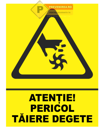 Indicator pericol de taiere la degete de la Prevenirea Pentru Siguranta Ta G.I. Srl