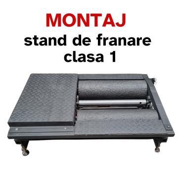 Montaj stand de franare clasa 1 de la Select Auto Srl