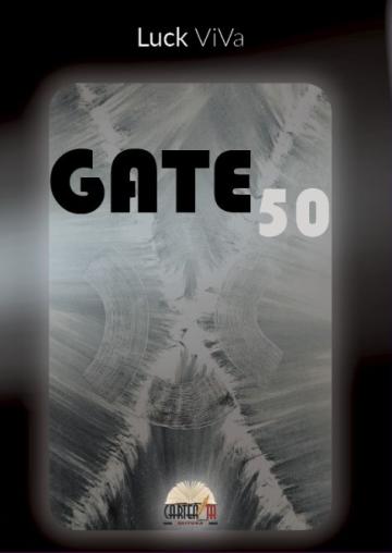 Carte, Gate 50 - Luck ViVa (poezii) de la Cartea Ta - Servicii Editoriale (www.e-carteata.ro)