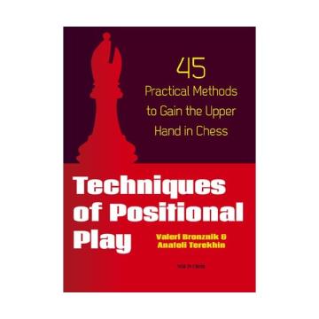 Carte, Techniques of positional play - Valeri Bronznik de la Chess Events Srl