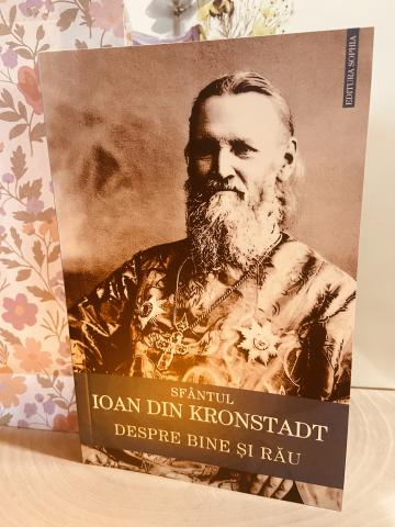 Carte, Sfantul Ioan de Kronstadt despre bine si rau de la Candela Criscom Srl.