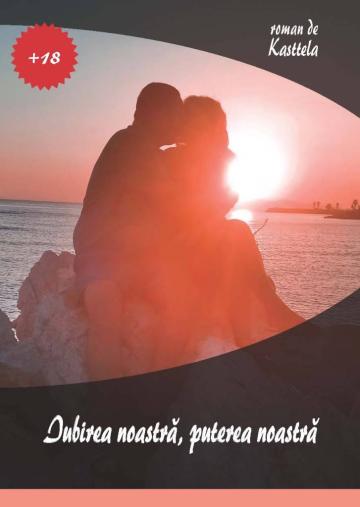 Carte, Iubirea noastra, puterea noastra