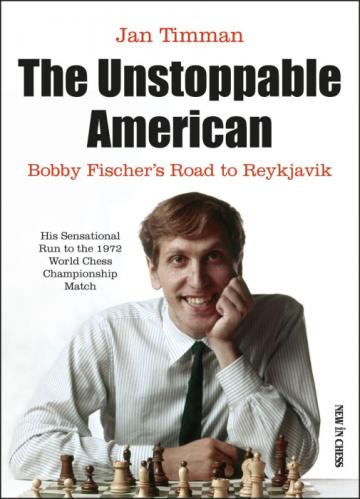 Carte, The Unstoppable American - Bobby Fischer s Road de la Chess Events Srl