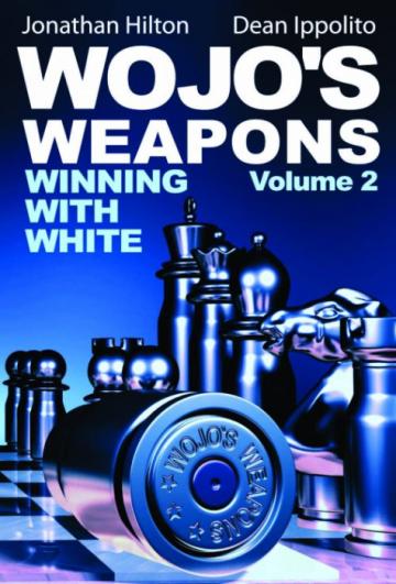 Carte, Wojo s Weapons - Winning with White - Volume 2 de la Chess Events Srl